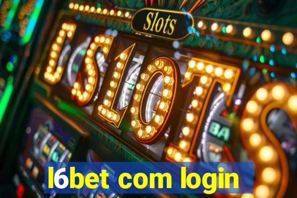 l6bet com login